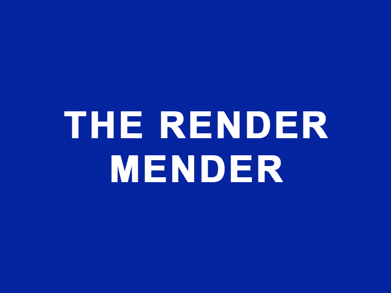 The Render Mender
