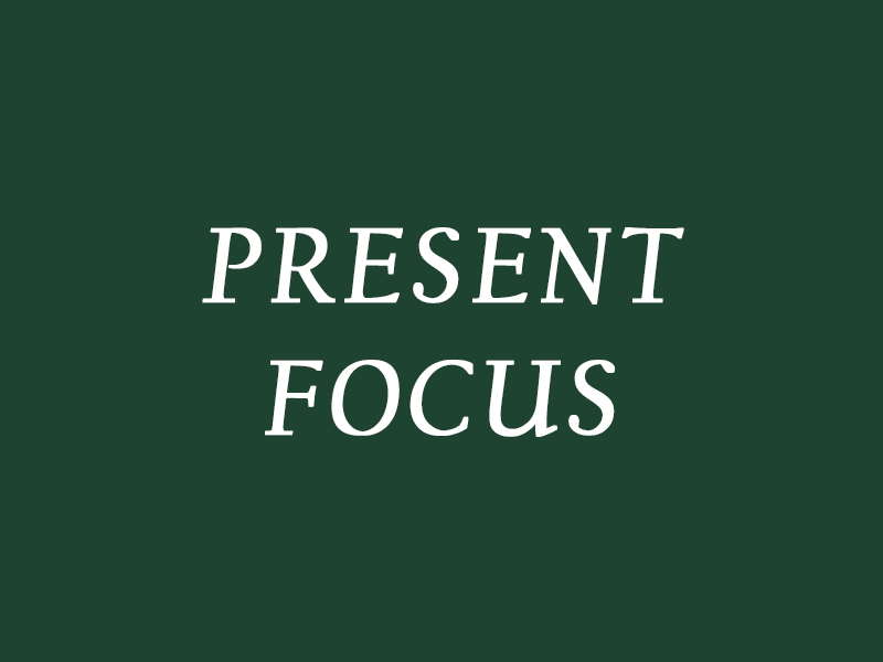 Present Focus