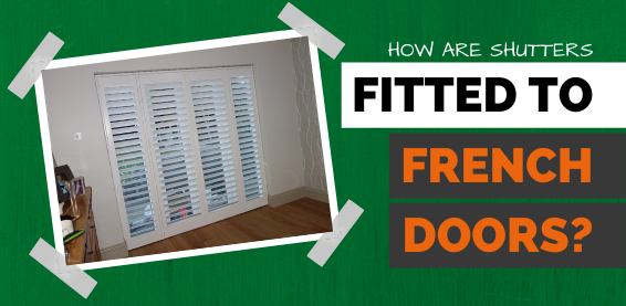how-are-shutters-fitted-to-french-doors