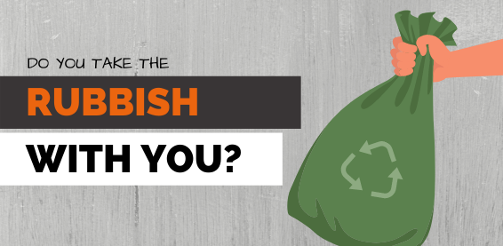 do-you-take-the-rubbish-with-you