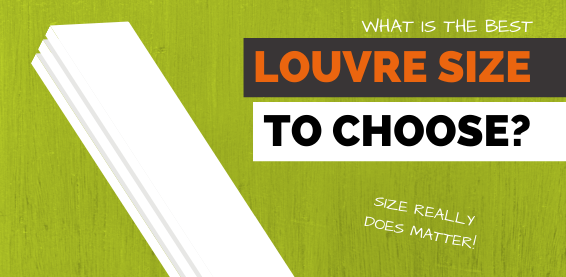 best-louvre-size-to-choose