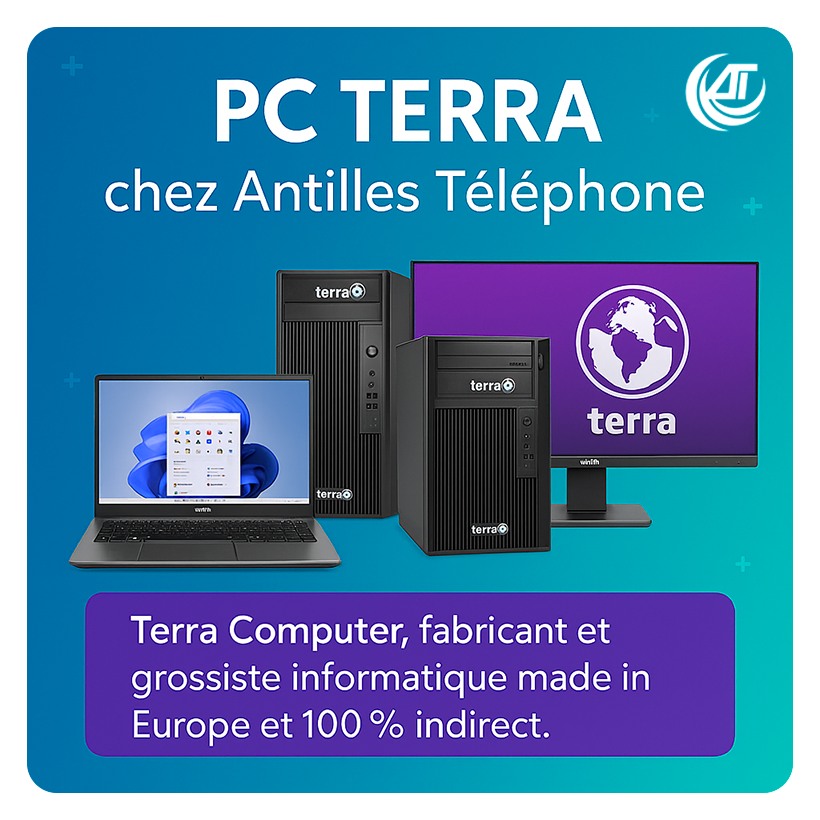 Découvrez les PC Terra chez Antilles Téléphone Martinique