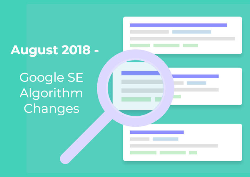 Google Ranking Algorithm Changes - August 2018